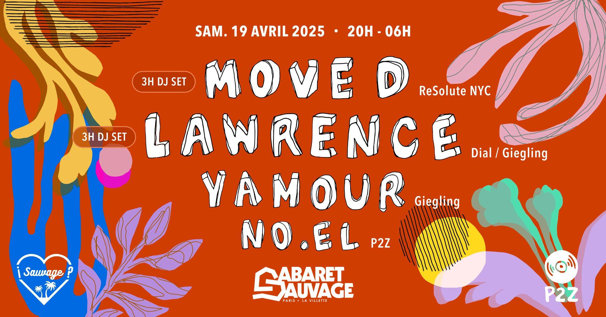 ¡P2z & Sauvage : Move D, Lawrence, Yamour & NO.EL?