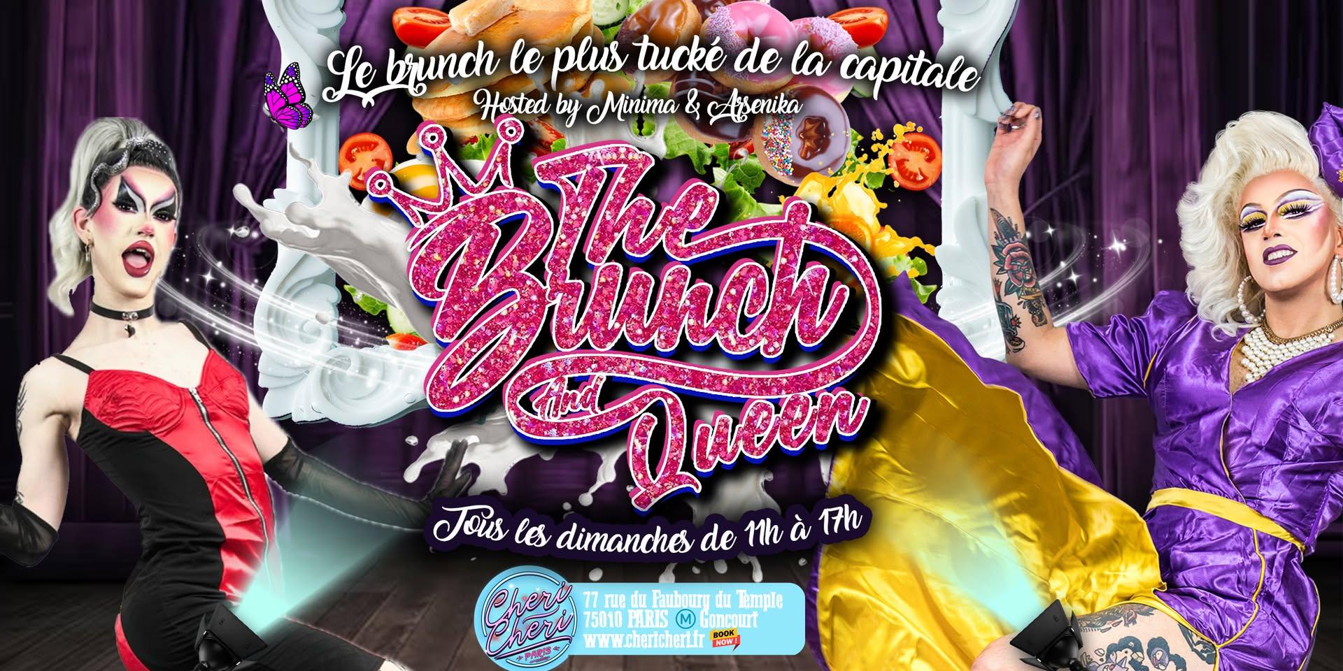 The Brunch and Queen @chérichériparis