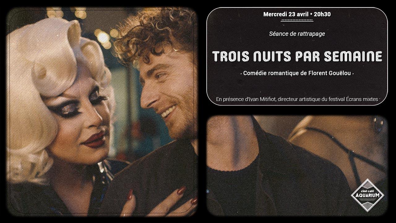 Trois nuits par semaine • Séance de rattrapage