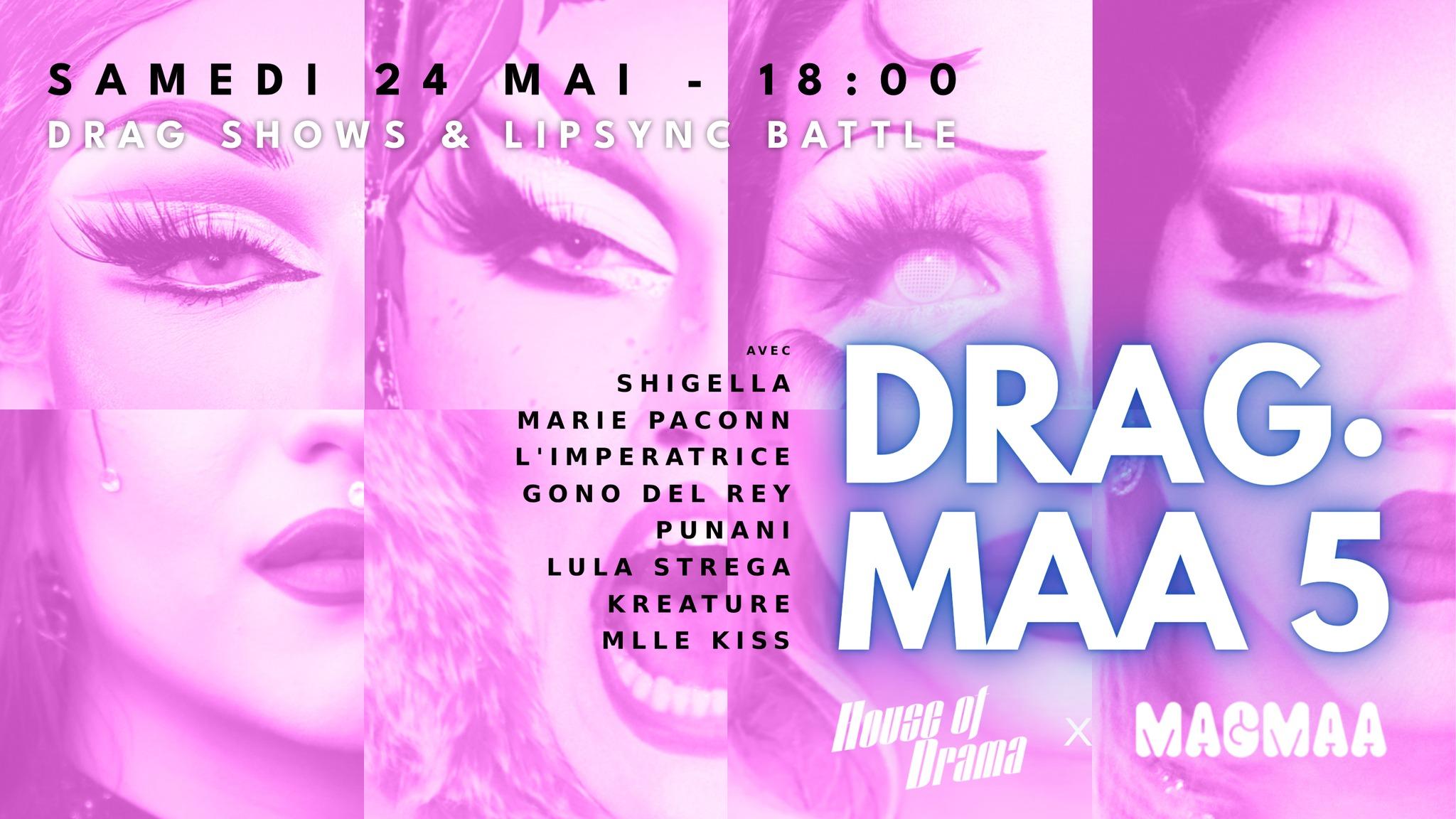 DRAG·MAA #5 - Magmaa X House of Drama